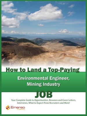 cover image of How to Land a Top-Paying Environmental Engineer and Mining Industry Job